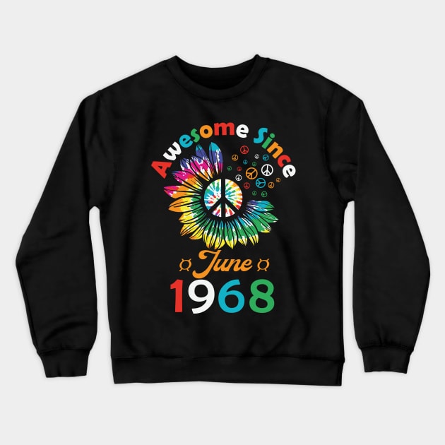 Funny Birthday Quote, Awesome Since June 1968, Retro Birthday Crewneck Sweatshirt by Estrytee